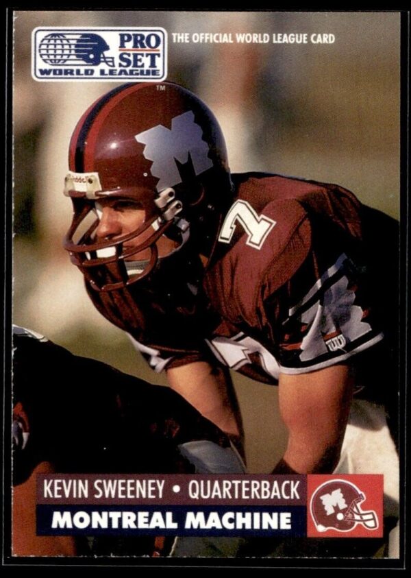 1991 Pro Set WLAF World Bowl Combo Montreal Machine #17 Kevin Sweeney