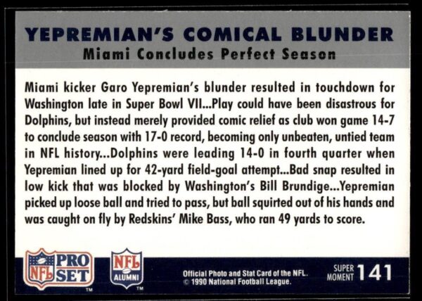 _10 1990 Pro Set Super Bowl 160 Yepremian's Comical Blunder #141 Super Bowl
