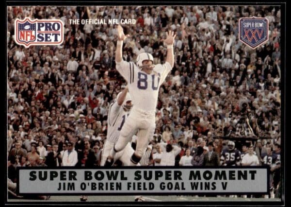 1990 Pro Set Super Bowl 160 Jim Obrien Field Goal Wins V #140 Super Bowl
