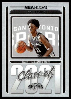 2021 Hoops Class of 2021 San Antonio Spurs #19 Joshua Primo RC Rookie