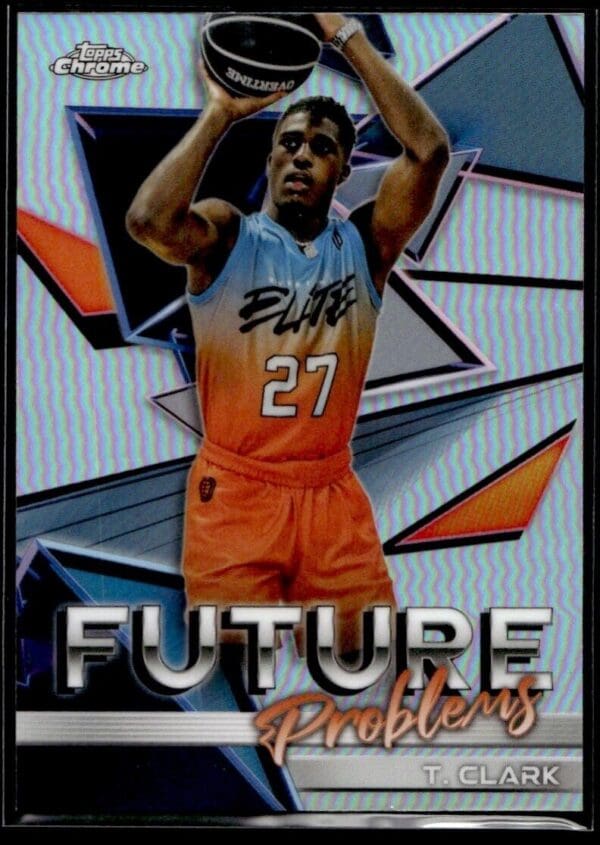 2021 Topps Overtime Elite Chrome  #FP-10 Tj Clark Future Problems