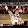 1990 Pro Set Super Bowl 160 Smith Drops Touchdown Pass #144 Super Bowl