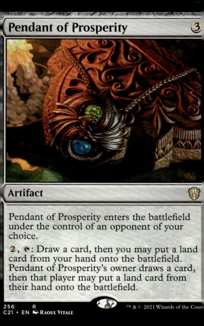 2021 Commander 2021 (C21) #256 Pendant of Prosperity (Artifact) — art by Raoul Vitale (front)