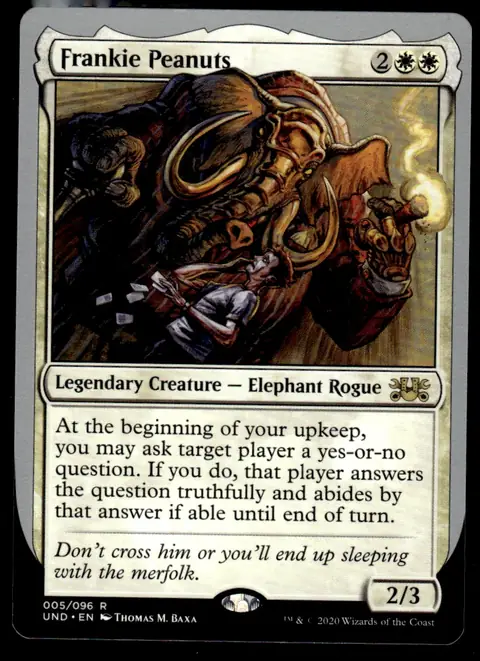 2020 Unsanctioned (UND) #005/096 Frankie Peanuts (Legendary Creature — Elephant Rogue), art by Thomas M. Baxa
