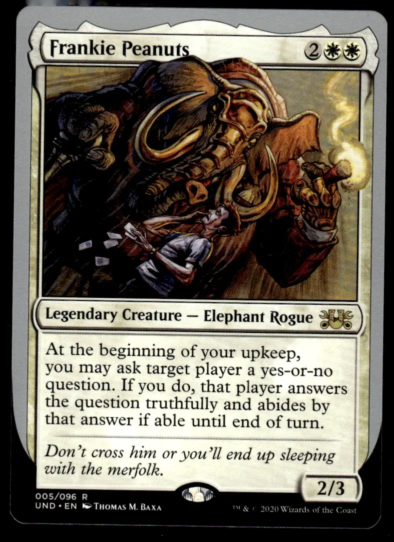 2020 Unsanctioned (UND) #005/096 Frankie Peanuts (Legendary Creature — Elephant Rogue), art by Thomas M. Baxa (front)