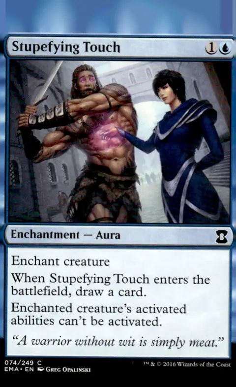 2016 Eternal Masters (EMA) #074/249 Stupefying Touch (Enchantment — Aura); artist Greg Opalinski