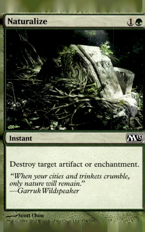2012 Magic 2013 (M13) Core Set #178/249 Naturalize (card name); art by Scott Chou