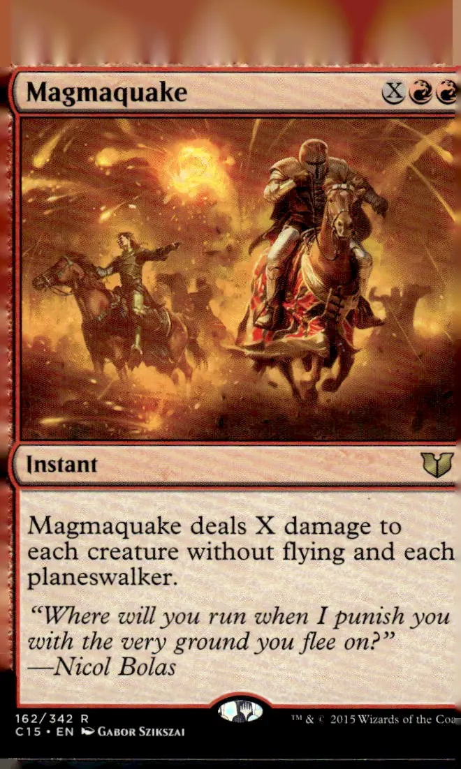 2015 Commander 2015 (C15) #162/342 Magmaquake (card name); art by Gabor Szikszai (front)