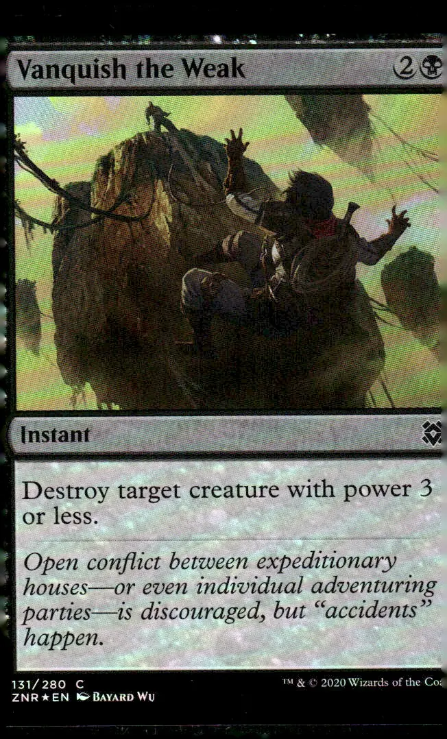 2020 Zendikar Rising (ZNR) #131/280 Vanquish the Weak (card name); art by Bayard Wu – Foil (front)